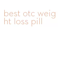 best otc weight loss pill