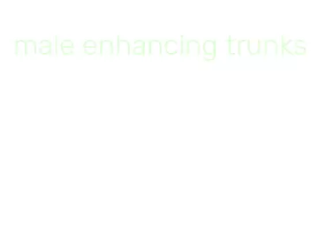 male enhancing trunks