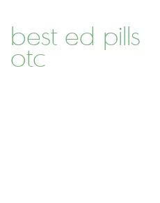 best ed pills otc