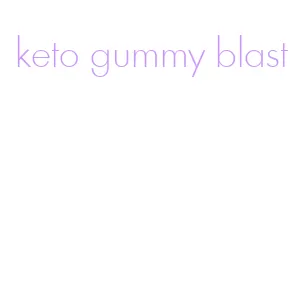 keto gummy blast