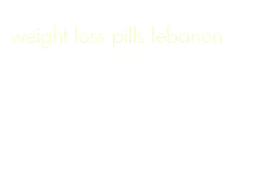 weight loss pills lebanon