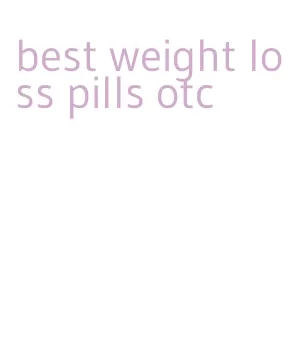 best weight loss pills otc