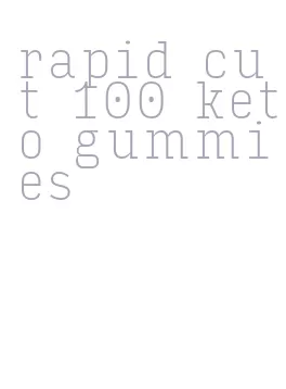 rapid cut 100 keto gummies