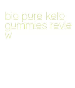 bio pure keto gummies review