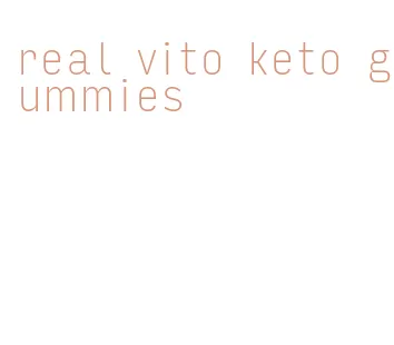 real vito keto gummies