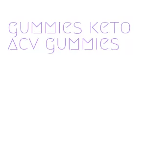 gummies keto acv gummies