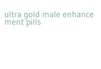 ultra gold male enhancement pills
