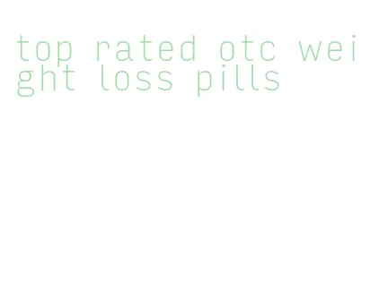 top rated otc weight loss pills