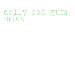 dolly cbd gummies