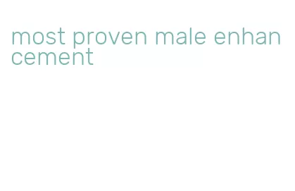 most proven male enhancement