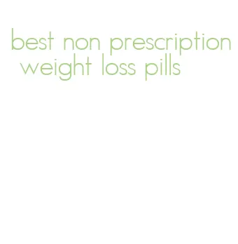 best non prescription weight loss pills