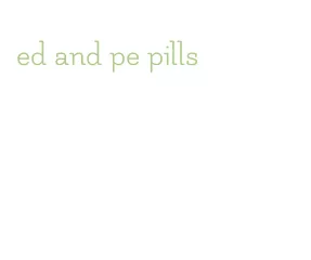 ed and pe pills