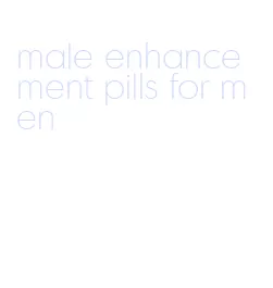 male enhancement pills for men