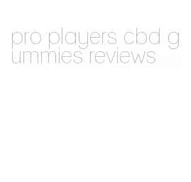 pro players cbd gummies reviews