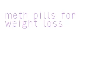 meth pills for weight loss