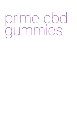 prime cbd gummies
