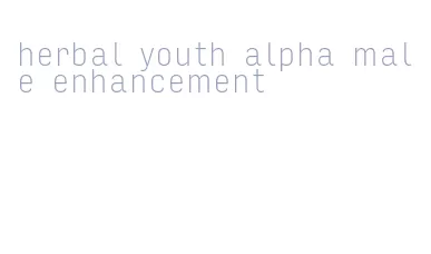 herbal youth alpha male enhancement