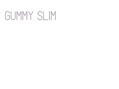 gummy slim