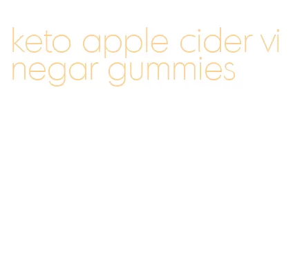 keto apple cider vinegar gummies