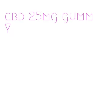 cbd 25mg gummy