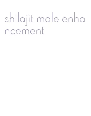 shilajit male enhancement