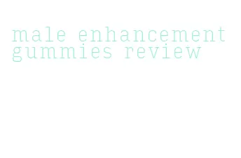 male enhancement gummies review