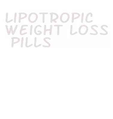 lipotropic weight loss pills
