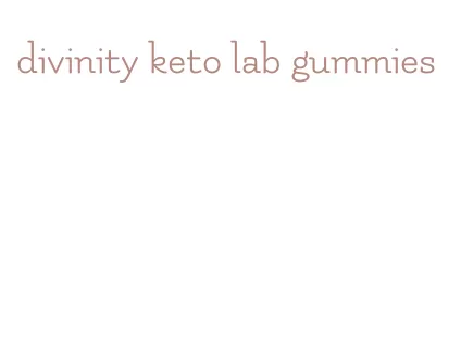 divinity keto lab gummies