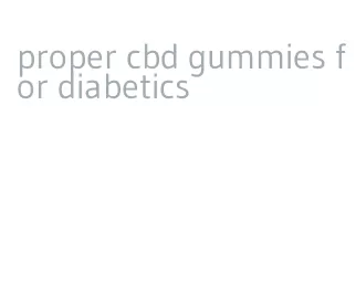 proper cbd gummies for diabetics