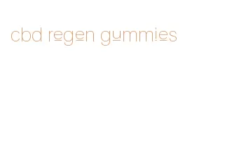 cbd regen gummies
