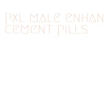 pxl male enhancement pills