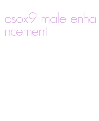 asox9 male enhancement
