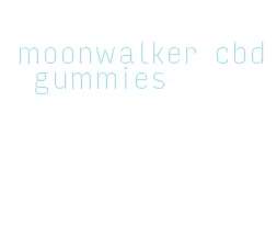 moonwalker cbd gummies