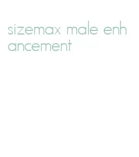 sizemax male enhancement
