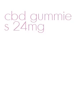 cbd gummies 24mg