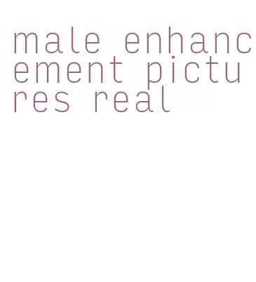 male enhancement pictures real