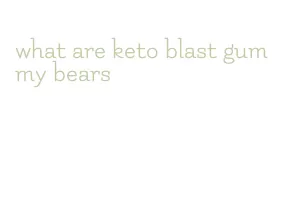 what are keto blast gummy bears