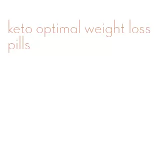 keto optimal weight loss pills