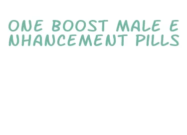 one boost male enhancement pills
