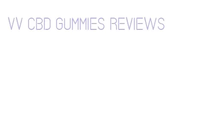vv cbd gummies reviews