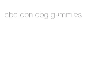 cbd cbn cbg gummies