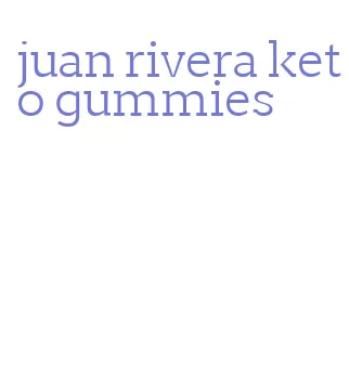 juan rivera keto gummies