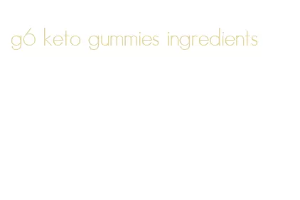 g6 keto gummies ingredients