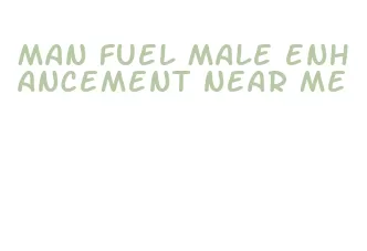 man fuel male enhancement near me