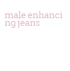 male enhancing jeans