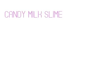 candy milk slime