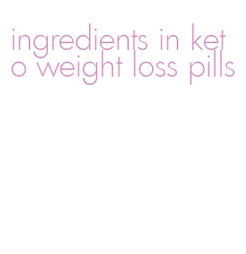 ingredients in keto weight loss pills