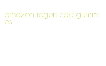 amazon regen cbd gummies