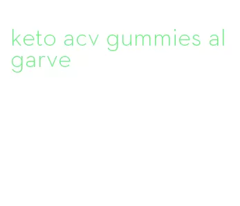 keto acv gummies algarve