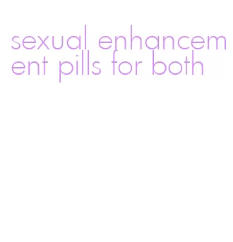 sexual enhancement pills for both